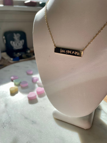Engraved “Love You More” Bar Necklace